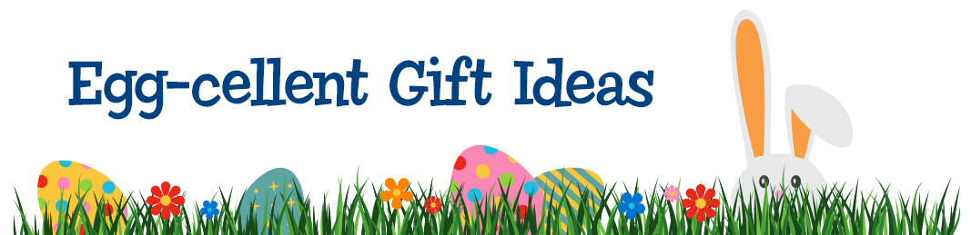 Egg-cellent Gift Ideas